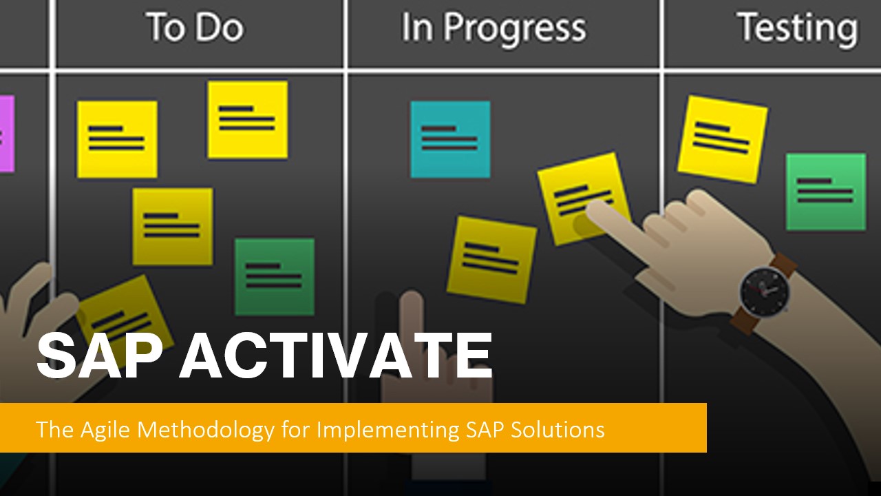 SAP ACTIVATE: The Agile Methodology for Implementing SAP Solutions
