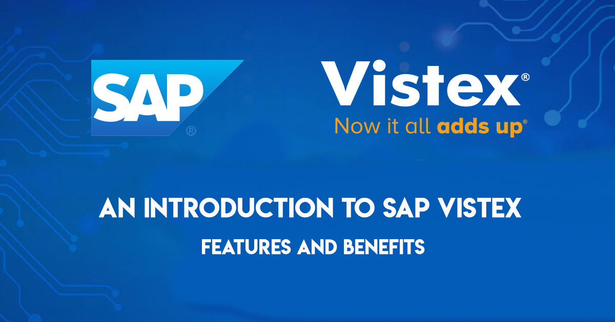 An Introduction to SAP Vistex: Features and Benefits